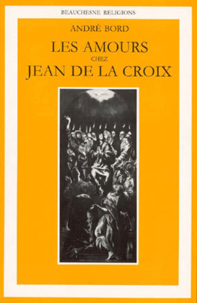 Les Amours Chez Jean De La Croix - André Bord