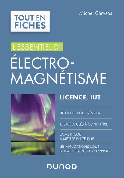 Electromagnétisme - L'essentiel, Licence, IUT