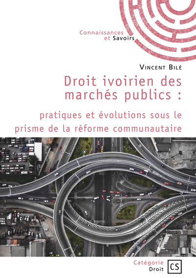 Droit ivoirien des marchés publics - Vincent  Bilé