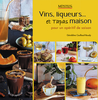 Vins, liqueurs et tapas maison - Géraldine COULLAUD - BOUDY