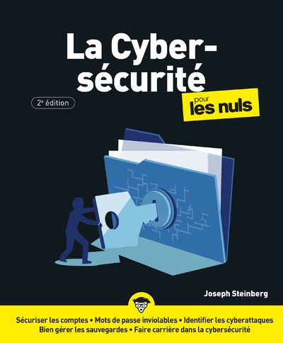 La Cybersécurité pour les Nuls 2e édition - Joseph Steinberg