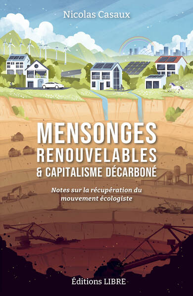 Mensonges renouvelables et capitalisme décarboné