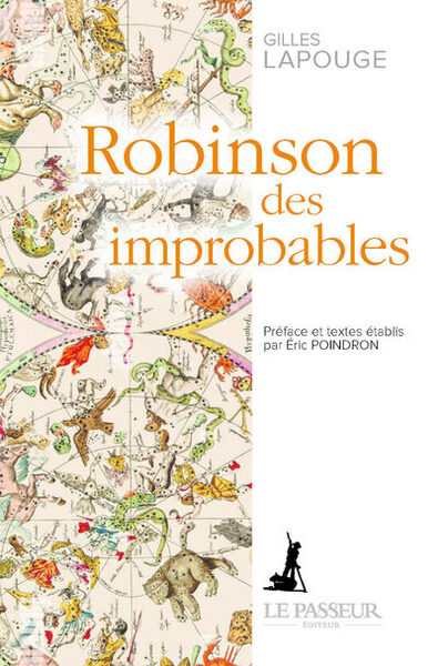 Robinson des improbables - Gilles Lapouge