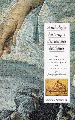 Anthologie historique des lectures érotiques. Volume 1