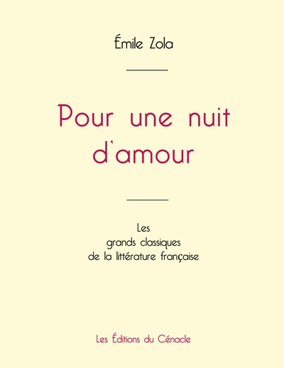 Pour une nuit d'amour de Émile Zola (édition grand format)