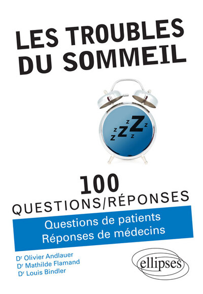 Les troubles du sommeil en 100 questions/réponses