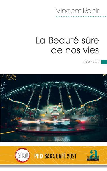 La beauté sûre de nos vies