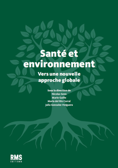 Sante Et Environnement : Vers Une Nouvelle Approche Globale