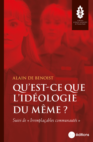 Qu'est-ce que l'idéologie du même ?