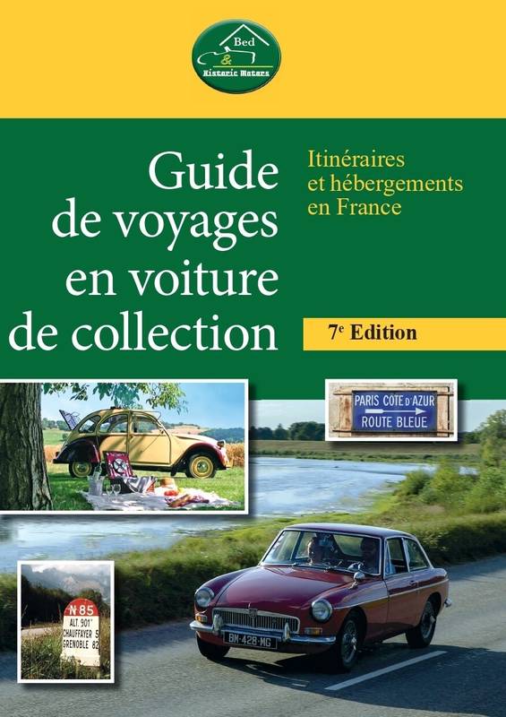 Guide de voyages en voiture de collection 7e Edition