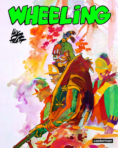 Wheeling - Hugo Pratt