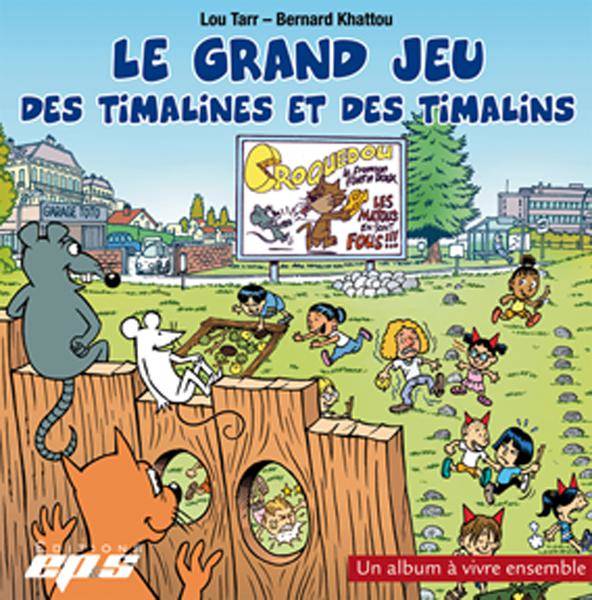 Le grand jeu des Timalines et des Timalins