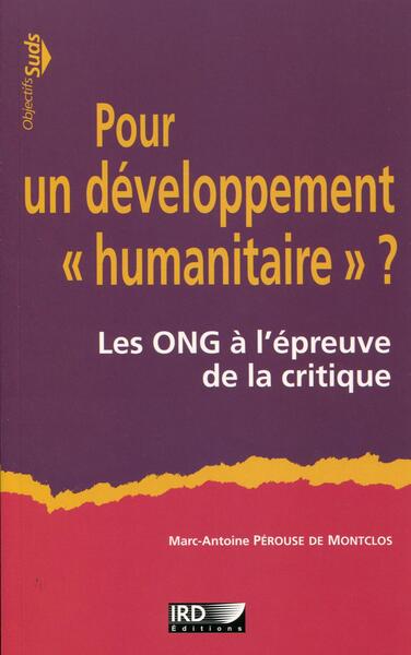 Pour un développement "humanitaire" ? - Marc-Antoine Perouse de Montclos