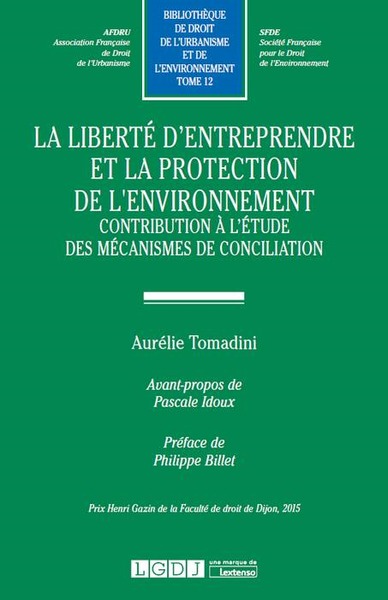 La liberté d'entreprendre et la protection de l'environnement