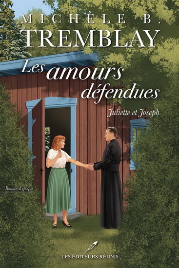 Les Amours Defendues. Juliette Et Joseph - Tremblay Michele B.