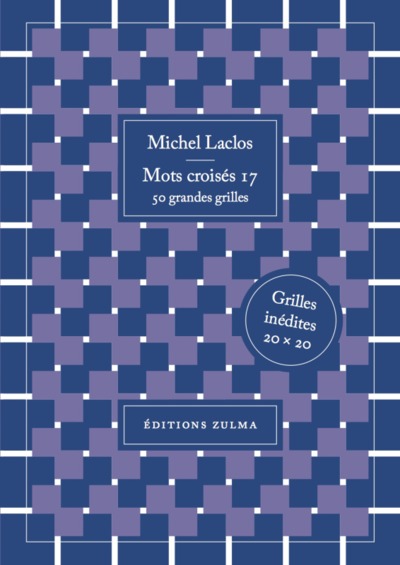 Mots croisés Volume 17 - Michel Laclos