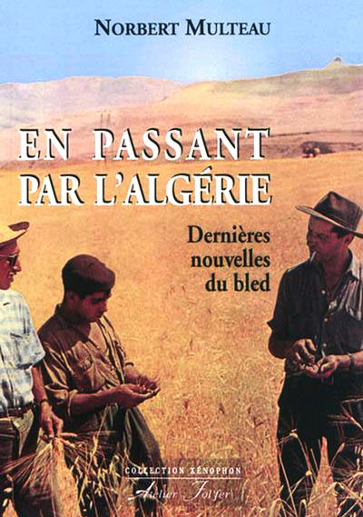 En passant par l'Algérie - Norbert Multeau