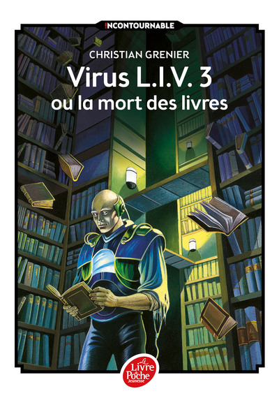 Virus L.I.V. 3 ou La mort des livres - Christian Grenier