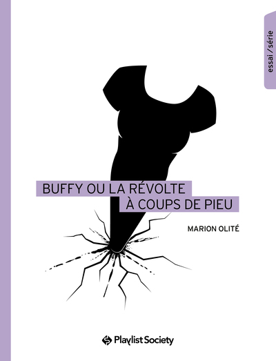 Buffy ou la révolte à coups de pieu - Marion OLITE