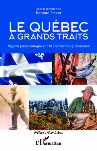 Le Québec à grands traits - Bernard Emont