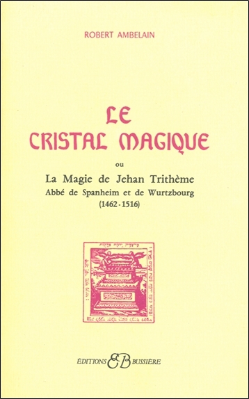 Le Cristal magique - Robert Ambelain