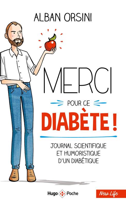 Merci pour ce diabète - Journal scientifique et humoristique d'un diabétique