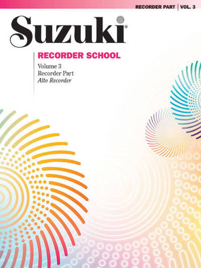 Suzuki Recorder School (Alto Recorder) Vol. 3 - Shinichi Suzuki