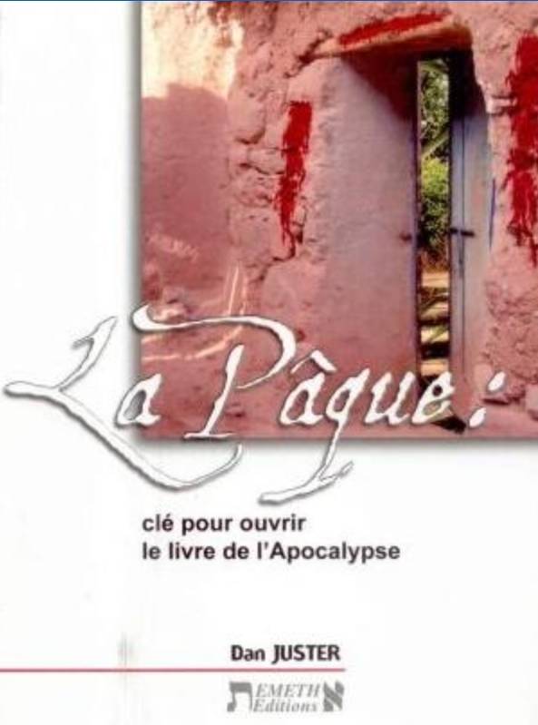 La Pâque : clé pour ouvrir le livre de l'Apocalypse