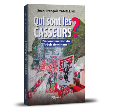 Qui sont les casseurs?