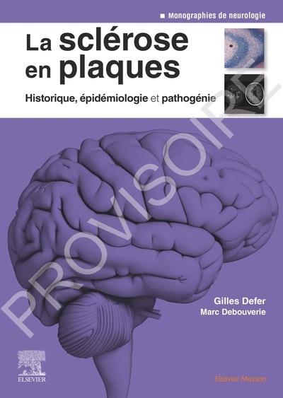 La sclérose en plaques - Historique, épidémiologie et pathogénie