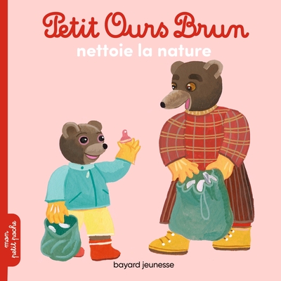 Petit Ours Brun  Petit Ours Brun nettoie la nature