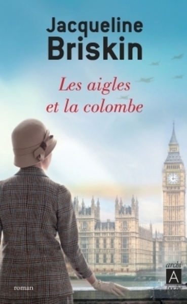 Les aigles et la colombe - Jacqueline Briskin