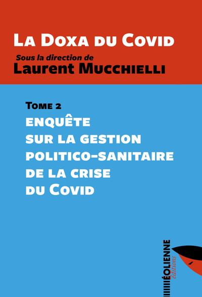 La Doxa du Covid - Volume 2 - Laurent Mucchielli