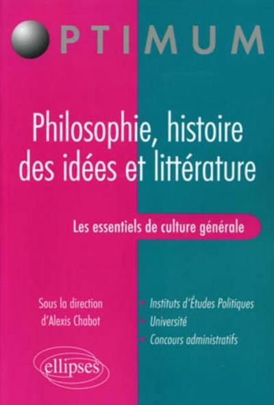 Les essentiels de culture générale - Philosophie, histoire des idées et littérature