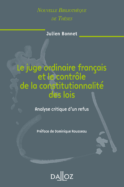 Le juge ordinaire français et le contrôle de la constitutionnalité des lois. Volume 81