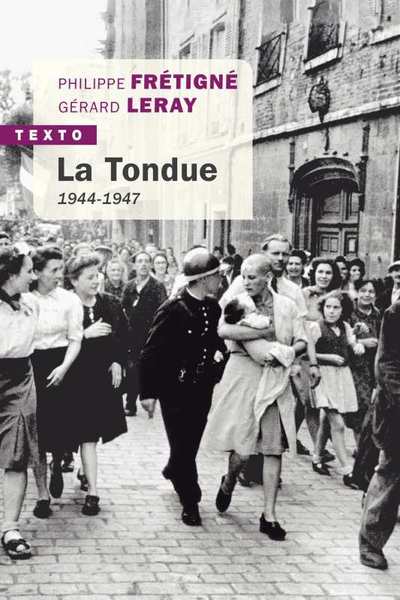 La Tondue, 1944-1947