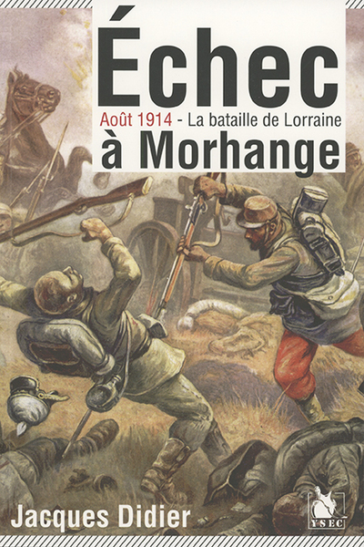 Echec A Morhange - Jacques Didier