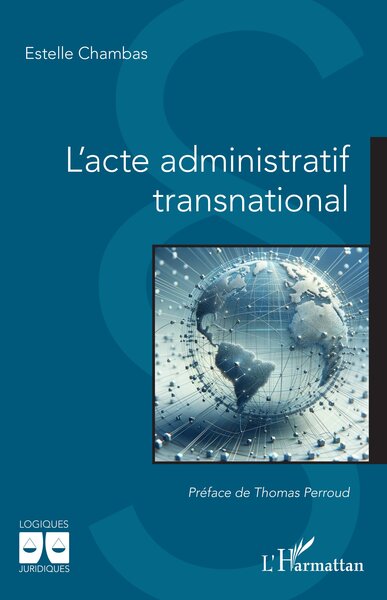 L'Acte Administratif Transnational - Thomas Perroud