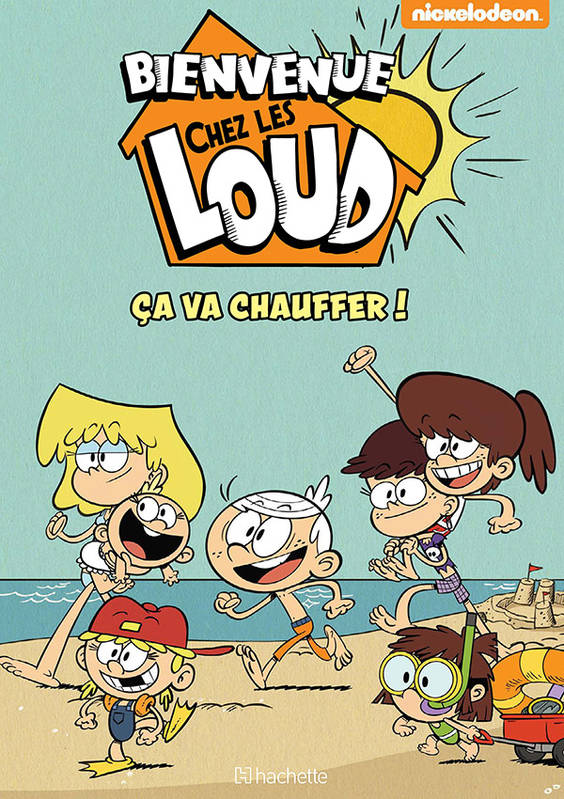 Bienvenue chez les Loud - Hors série - Ça va chauffer ! - Nickelodeon