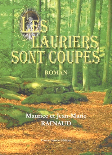 Les lauriers sont coupés