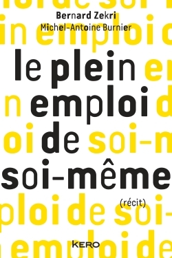 Le Plein Emploi De Soi-Même