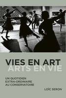 Vies en art, arts en vie