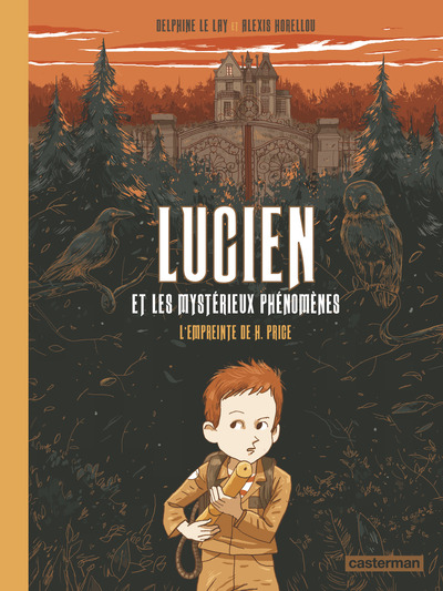 Lucien et les mystérieux phénomènes Volume 1 - Alexis Horellou