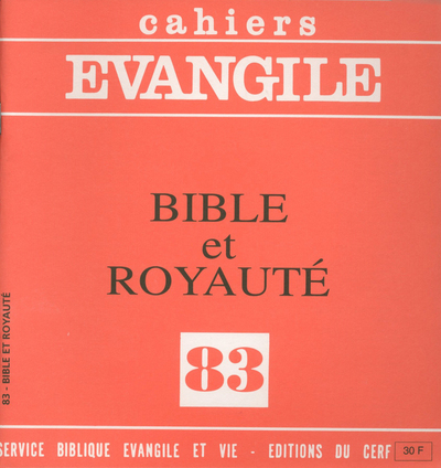 CE-83. Bible et royauté - Col cahiers evang.