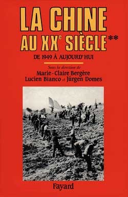 La Chine au XXe siècle - Volume 2