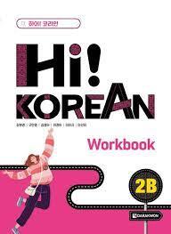 Hi! KOREAN 2B (WORKBOOK) - Won-Kyung Kang