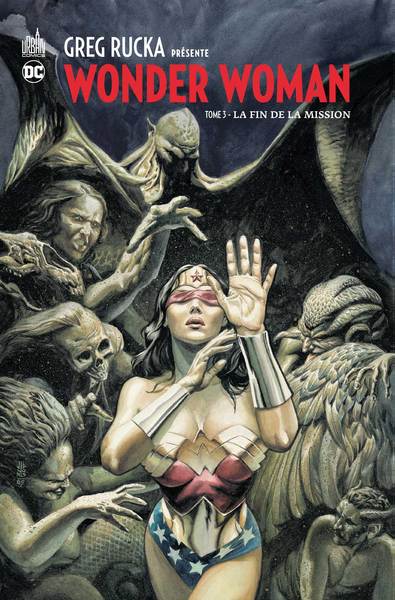 Greg Rucka présente Wonder Woman Volume 3