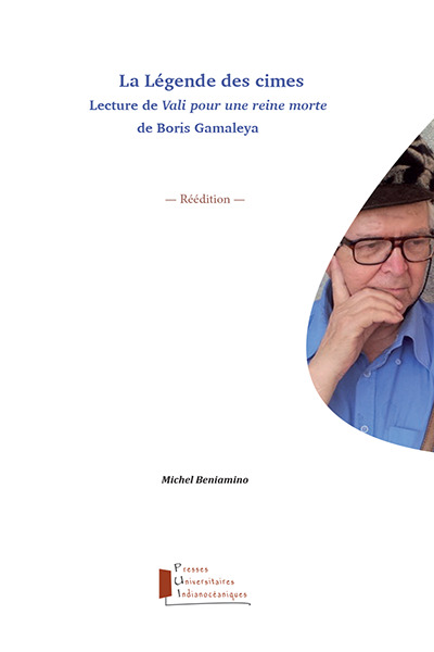 La légende des cimes. Lecture de Vali pour une reine morte de Boris Gamaleya - Michel Beniamino