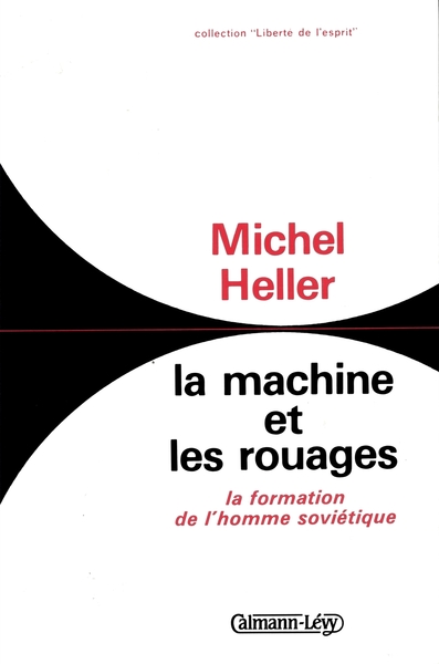 La Machine Et Les Rouages, La Formation De L'Homme Soviétique