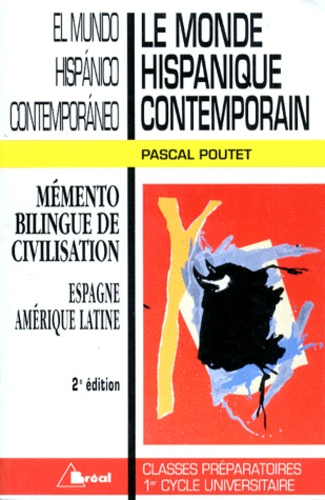 Le monde hispanique contemporain : El mundo hispanico contemporaneo. 2ème édition